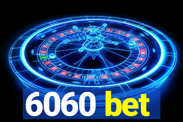 6060 bet